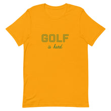 Load image into Gallery viewer, GOLF IS HARD t-shirt
